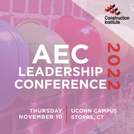 The Construction Institute's 2022 AEC Leadership Conference. The image features a group of hard hats hanging on a brick wall. The text on the poster reads: Construction Institute's AEC Leadership Conference, Thursday, November 10, UCONN Campus Storrs, CT.