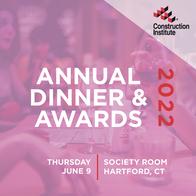 The Construction Institute's 2022 Annual Dinner. This image includes a group of people talking. The image is promoting the Construction Institute's 2022 Annual Dinner, taking place June 9, 2022 at The Society Room.