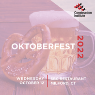 The Construction Institute's 2022 Oktoberfest social. A pretzel next to a glass of beer on a wooden table. The pretzel is twisted and has a spiral pattern. The beer is in a mug and has a thick foamy head. The text on the image provides event details: Wednesday, October 12 at SBC Restaurant in Milford, CT, hosted by The Construction Institute.