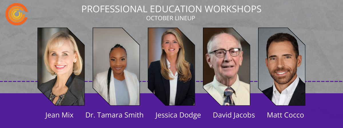  Flyer for professional education workshops in October, featuring speakers Jean Mix, Dr. Tamara Smith, Jessica Dodge, David Jacobs, and Matt Cocco.